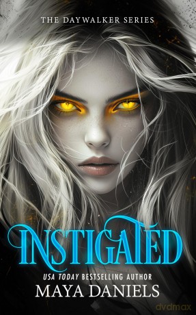 Instigated: A Vampire Urban Fantasy Series: 3 (Daywalker Series) - Maya Daniels [KSIĄŻKA]