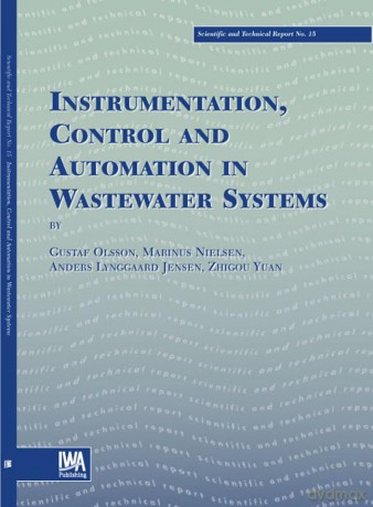 Instrumentation, Control and Automation in Wastewater Systems (Scientific and Technical Report Series) - Gustaf Olsson [KSIĄŻKA]