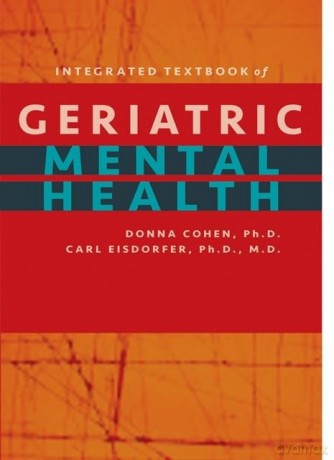Integrated Textbook of Geriatric Mental Health - Donna Cohen [KSIĄŻKA]