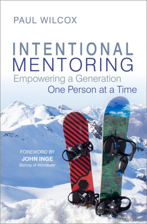 Intentional Mentoring: Empowering a Generation One Person at a Time - Paul Wilcox [KSIĄŻKA]