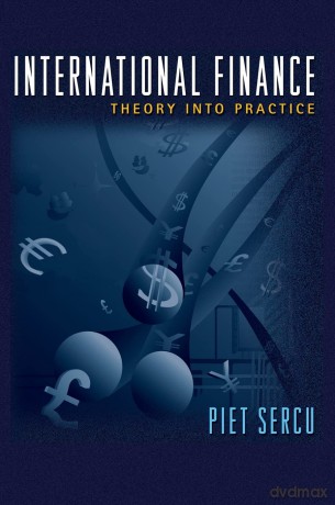 International Finance - Theory into Practice - Piet Sercu [KSIĄŻKA]