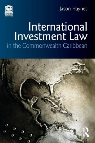 International Investment Law in the Commonwealth Caribbean - Haynes Jason [KSIĄŻKA]