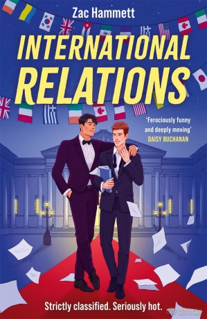 International Relations: A charming fake dating queer romance - Zac Hammett [KSIĄŻKA]