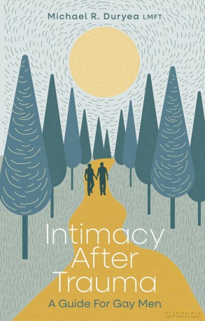 Intimacy After Trauma: A Guide for Gay Men - Michael Duryea [KSIĄŻKA]