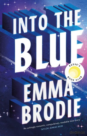 Into the Blue: The Reese's Book Club Pick! The will-they-won't-they love story with intense yearning loved by Taylor Jenkins Reid - Emma Brodie [KSIĄŻKA]