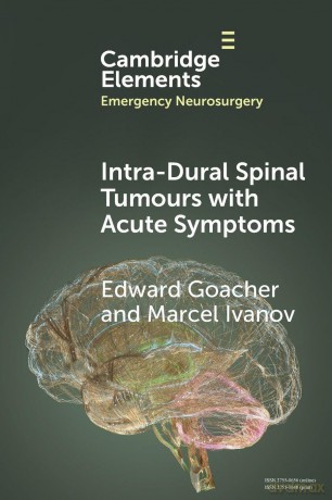Intra-Dural Spinal Tumours with Acute Symptoms (Elements in Emergency Neurosurgery) - Goacher Edward [KSIĄŻKA]