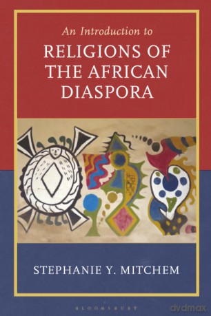 Introduction to Religions of the African Diaspora - Stephanie Mitchem [KSIĄŻKA]