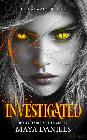 Investigated: A Vampire Urban Fantasy Series: 1 (Daywalker Series) - Maya Daniels [KSIĄŻKA]