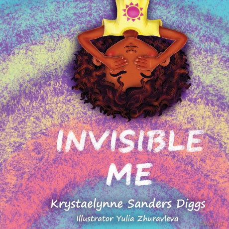 Invisible Me - Kryst Sanders Diggs [KSIĄŻKA]