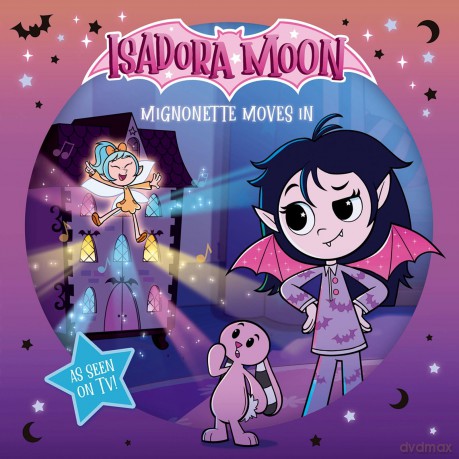 Isadora Moon: Mignonette Moves In (An exciting picture book retelling of Isadora's on-screen adventures, perfect for fans aged 4-6) (Isadora Moon: TV Tie In Range) - Harriet Muncaster [KSIĄŻKA]