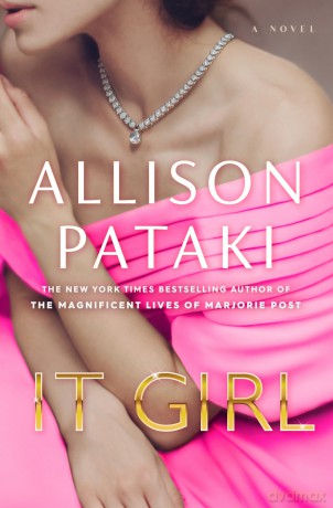 It Girl: A Novel - Allison Pataki [KSIĄŻKA]