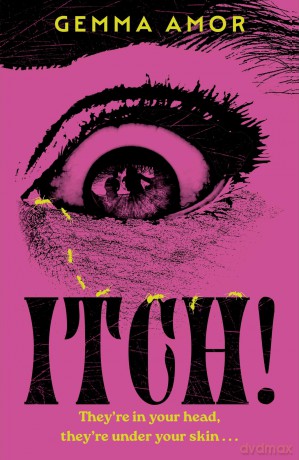 ITCH!: The darkly feminist horror novel crawling under your skin... - Gemma Amor [KSIĄŻKA]