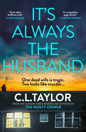 Its Always The Husband - C L Taylor [KSIĄŻKA]