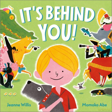 It's Behind You! - Jeanne Willis [KSIĄŻKA]