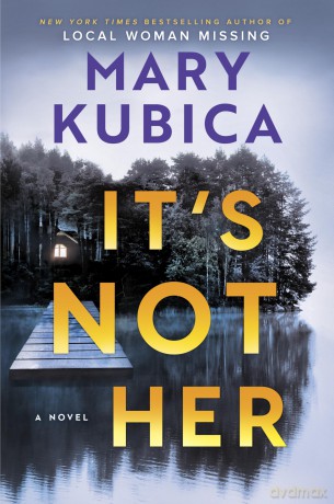 It's Not Her: A Novel - Kubica Mary [KSIĄŻKA]