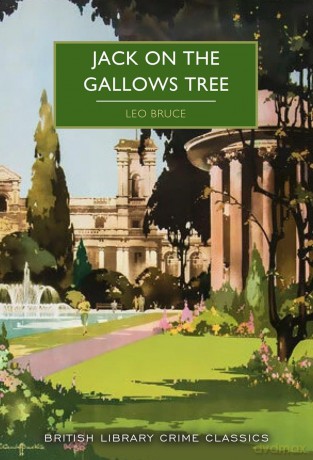 Jack on the Gallows Tree: 149 (British Library Crime Classics) - Leo Bruce [KSIĄŻKA]