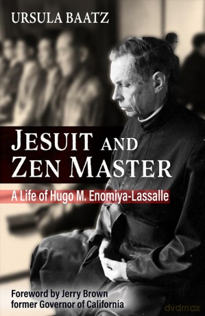 Jesuit and Zen Master: A Life of Hugo M.Enomiya-Lassalle - Ursula Baatz [KSIĄŻKA]
