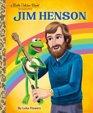 Jim Henson: A Little Golden Book Biography - Luke Flowers [KSIĄŻKA]