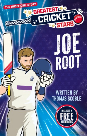 Joe Root - The Incredible Journey of One of the World's Greatest Cricketers, Perfect for Ages 7-9! (The Greatest Cricket Stars 10 Book Collection) - No Author Stated [KSIĄŻKA]