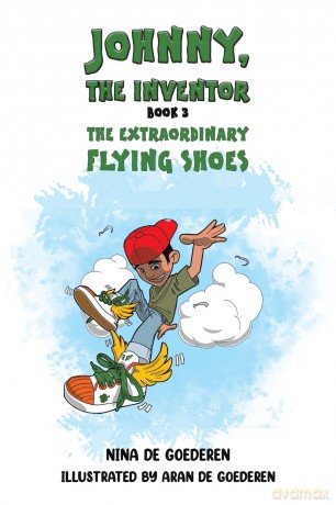 Johnny, The Inventor - Book 3: The Extraordinary Flying Shoes - Nina De Goederen [KSIĄŻKA]