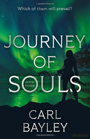 Journey of Souls (The Souls Series) - Bayley Carl [KSIĄŻKA]