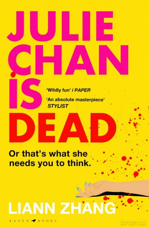 Julie Chan is Dead: 'diabolically fun' Monika Kim - Liann Zhang [KSIĄŻKA]