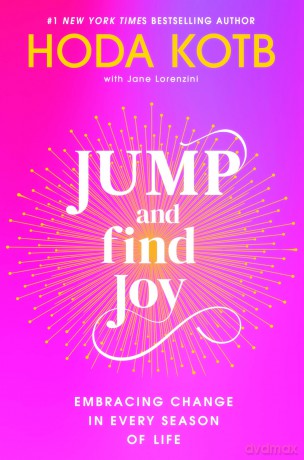 Jump and Find Joy: Embracing Change in Every Season of Life [KSIĄŻKA]