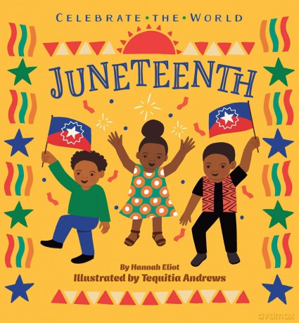 Juneteenth (Celebrate the World) - Hannah Eliot [KSIĄŻKA]