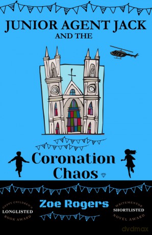 Junior Agent Jack and the Coronation Chaos (The MI9 Missions) - Zoe Rogers [KSIĄŻKA]