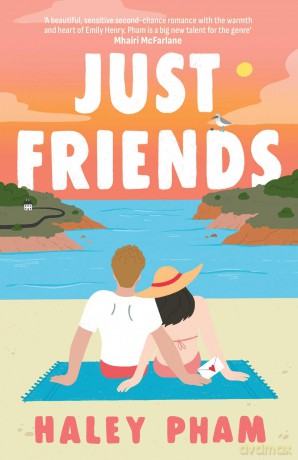 Just Friends: The must-read emotional and enthralling second chance romance from TikTok star Haley Pham - Haley Pham [KSIĄŻKA]