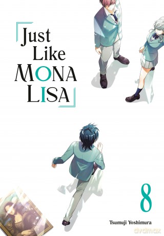 Just Like Mona Lisa 08: 8 - sumuji Yoshimura [KOMIKS]