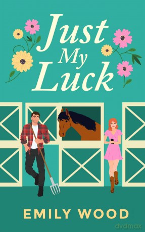 Just My Luck - Emily Wood [KSIĄŻKA]