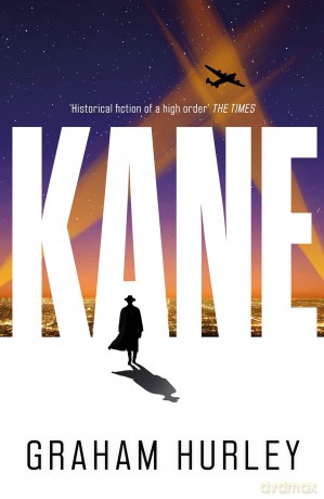 Kane: a gripping WWII spy thriller set in the aftermath of Pearl Harbor (Spoils of War) - Graham Hurley [KSIĄŻKA]