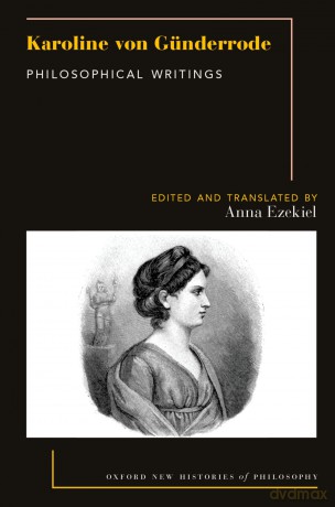 Karoline von Günderrode: Philosophical Writings (Oxford New Histories of Philosophy) [KSIĄŻKA]