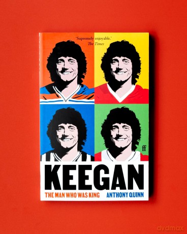Keegan: The Man Who Was King - Anthony Quinn [KSIĄŻKA]