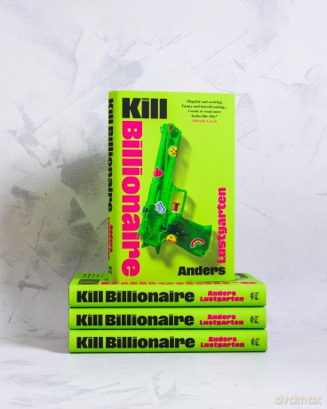 Kill Billionaire: The riotous revenge caper you've been waiting for - Anders Lustgarten [KSIĄŻKA]