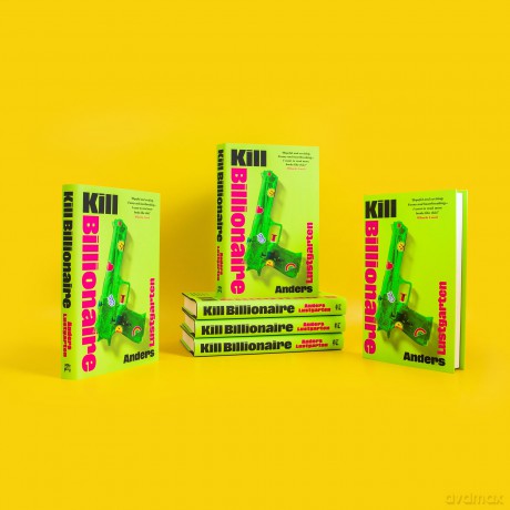 Kill Billionaire: The riotous revenge caper you've been waiting for - Anders Lustgarten [KSIĄŻKA]