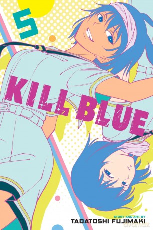 Kill Blue, Vol. 5: Volume 5 - Tadatoshi Fujimaki [KOMIKS]