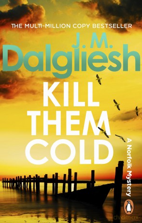 Kill Them Cold - J M Dalgliesh [KSIĄŻKA]