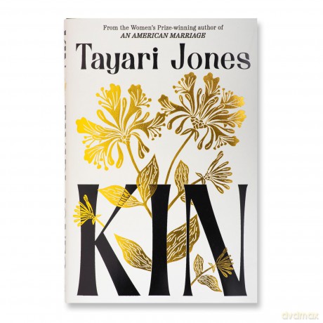 Kin: The instant New York Times bestseller - Tayari Jones [KSIĄŻKA]