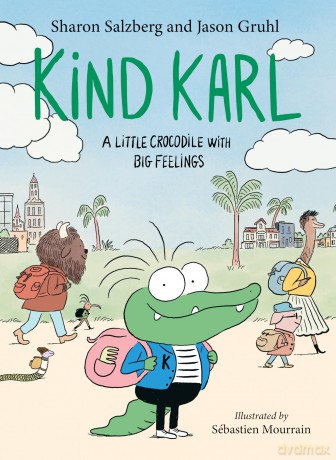 Kind Karl: A Little Crocodile with Big Feelings - Jason Gruhl [KSIĄŻKA]
