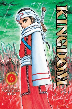 Kingdom, Vol. 6: Volume 6 - Yasuhisa Hara [KOMIKS]