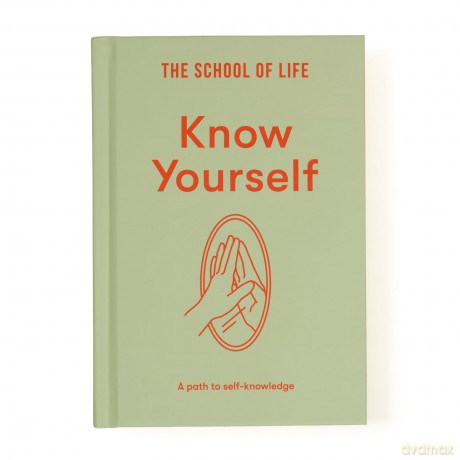 Know Yourself: A path to self-knowledge - School Of Life [KSIĄŻKA]