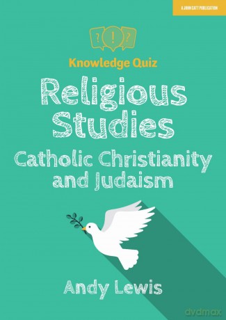 Knowledge Quiz: Religious Studies - Catholic Christianity and Judaism - Andy Lewis [KSIĄŻKA]