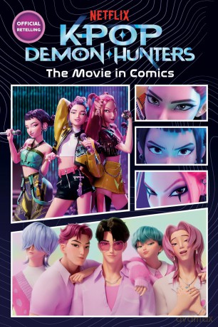 KPop Demon Hunters: The Movie in Comics: The Official Retelling in Comic Form [KSIĄŻKA]