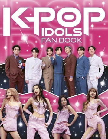K-Pop Idols Fan Book: The Ultimate Guide to All Things K-Pop - Scholastic [KSIĄŻKA]