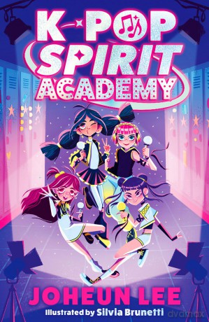 K-Pop Spirit Academy: Perfect for fans of Netflix's K-Pop Demon Hunters! A magical KPop school and friendship chapter book for young readers - new for 2026! - Farshore [KSIĄŻKA]