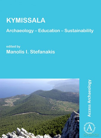 KYMISSALA: Archaeology - Education - Sustainability (Access Archaeology) - Manolis Stefanakis [KSIĄŻKA]
