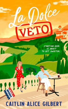 La Dolce Veto - Caitlin A Gilbert [KSIĄŻKA]