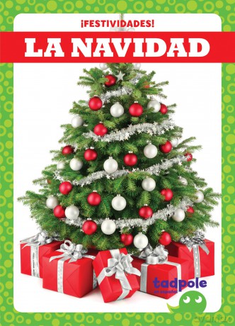 La Navidad - Christmas (Holiday Fun in Spanish - Festividades) - Adeline J Zimmerman [KSIĄŻKA]